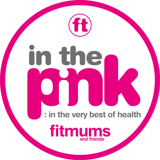 in the pink : in the very best of health : Fitmums and Friends